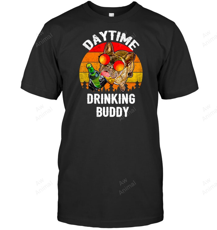 Daytime Drinking Buddy Frenchie French Bulldog Sayings Frenchie French Bulldog Sweatshirt Hoodie Long Sleeve Men Women T-Shirt