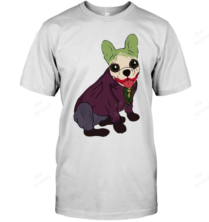 The Frenchie Joker Frenchie French Bulldog 14 Sweatshirt Hoodie Long Sleeve Men Women T-Shirt