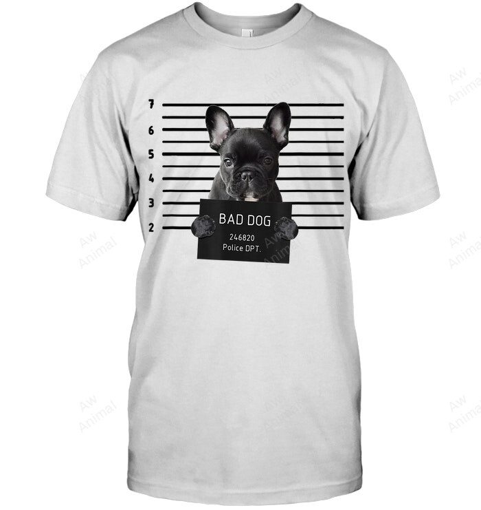 French Bulldog Bad Dog Jail Frenchie Dog Mom Frenchie Dad Sweatshirt Hoodie Long Sleeve Men Women T-Shirt