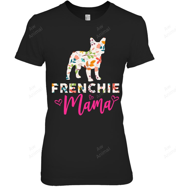 Frenchie Mama Cute Dog Lover Women Sweatshirt Hoodie Long Sleeve T-Shirt