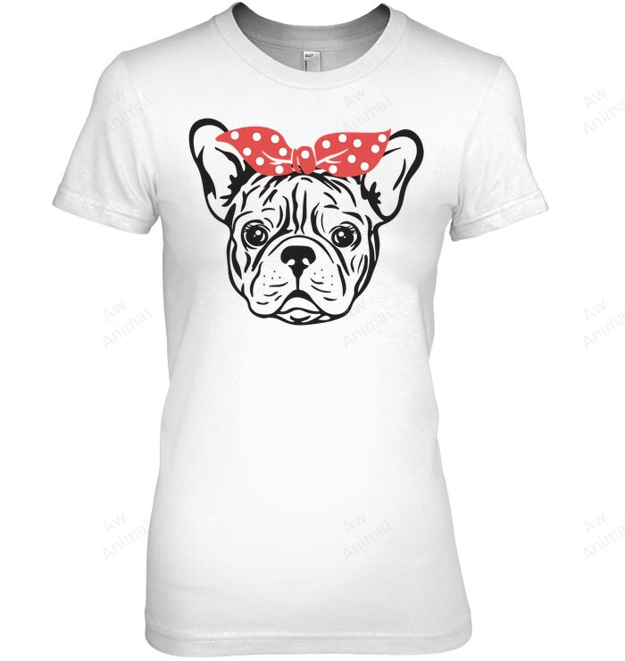 French Bulldog French Bulldog Mom French Bulldog For Frenchie French Bulldog 82 Women Sweatshirt Hoodie Long Sleeve T-Shirt