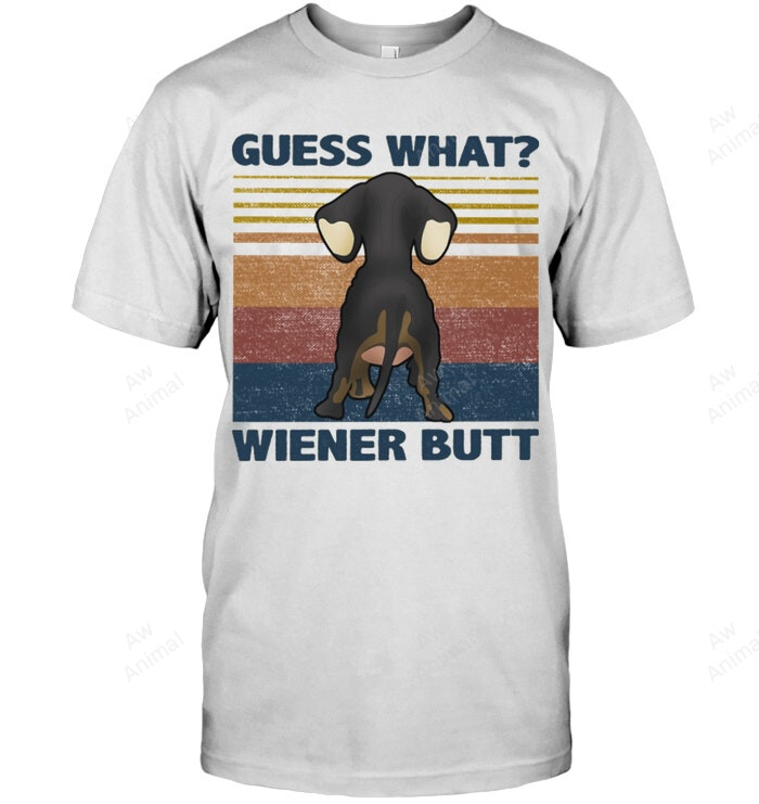 Dachshund Guess What Wiener Butt Sweatshirt Hoodie Long Sleeve Men Women T-Shirt
