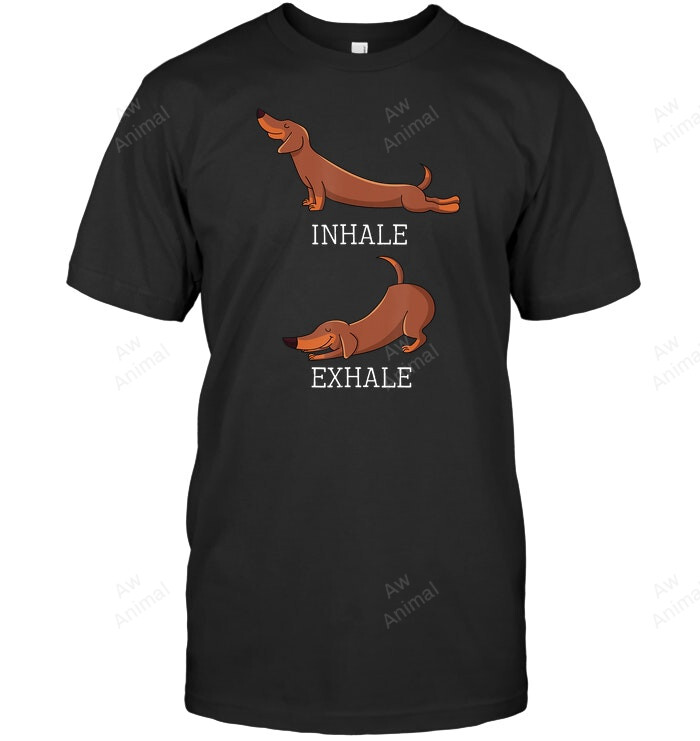 Funny Dachshund Weiner Dog Yoga Inhale Exhale Wiener Sausage Sweatshirt Hoodie Long Sleeve Men Women T-Shirt