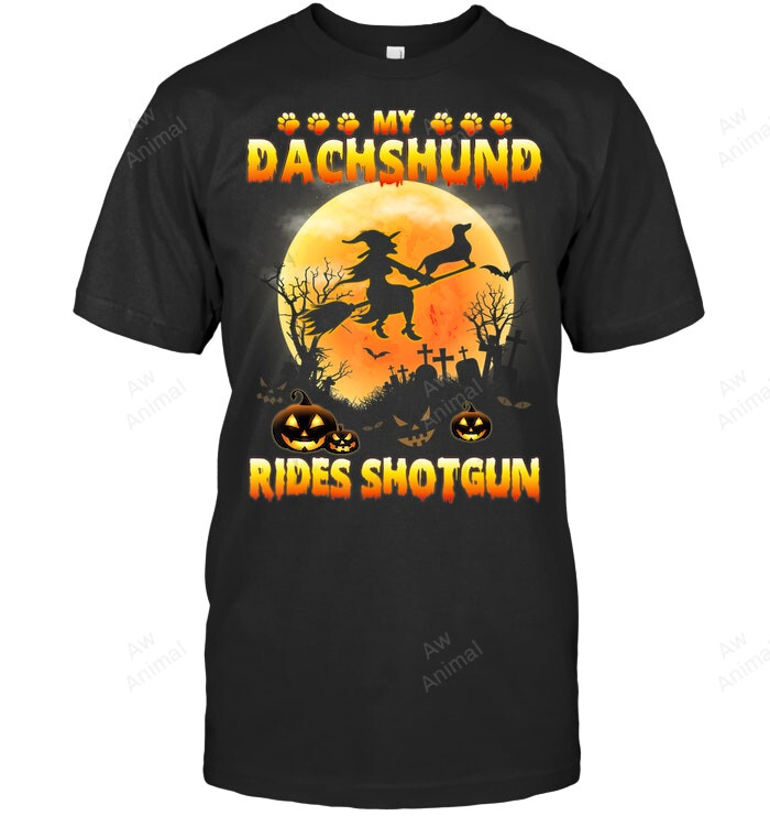 My Dachshund Rides Shotgun Scary Halloween Sweatshirt Hoodie Long Sleeve Men Women T-Shirt