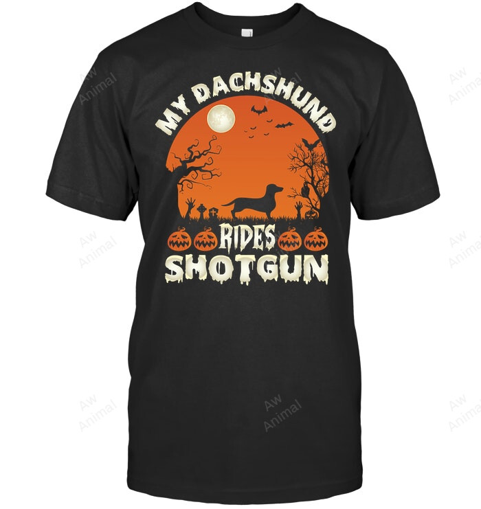 My Dachshund Rides Shotgun Sweatshirt Hoodie Long Sleeve Men Women T-Shirt