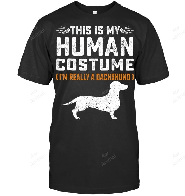 This Is My Human Costume Dachshund Family Animals Sweatshirt Hoodie Long Sleeve Men Women T-Shirt