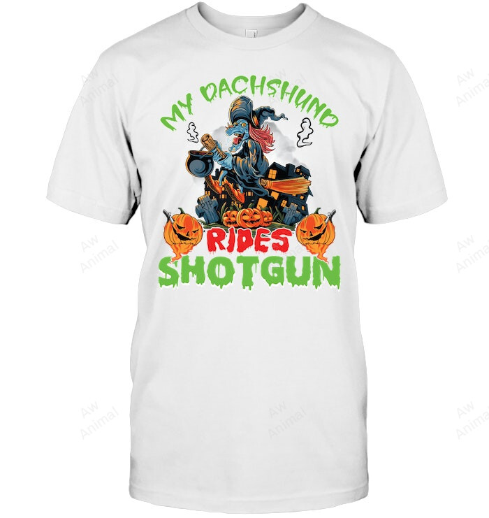 My Dachshund Rides Shotgun Halloween Sweatshirt Hoodie Long Sleeve Men Women T-Shirt