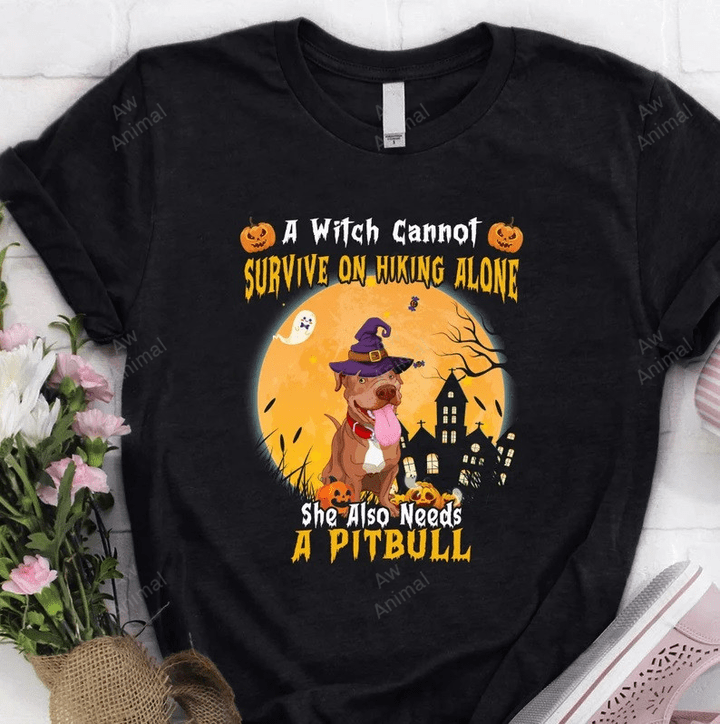 A Witch Cannot Survive On Hiking Alone She Needs A Pitbull