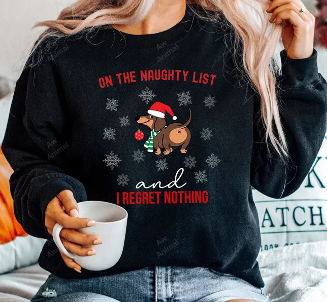 Dachshund Funny Xmas On The Naughty List And Regret Nothing
