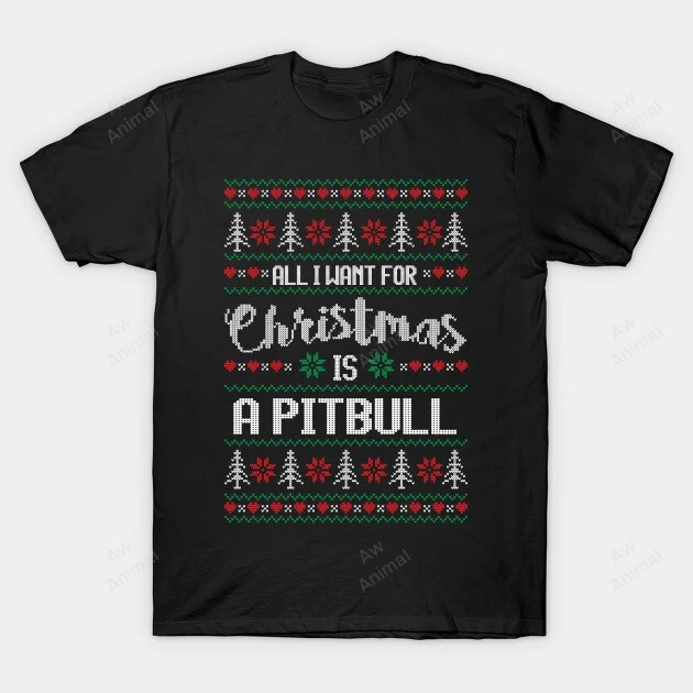 All I Want For Christmas Is A Pitbull Ugly Sweater Style