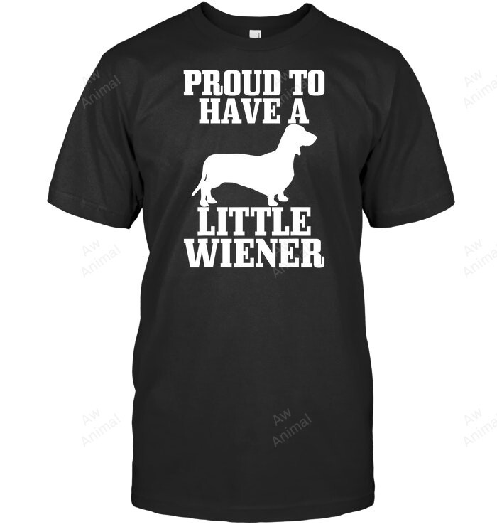 Proud To Have Little Wiener Dog Funny Dachshund Dad