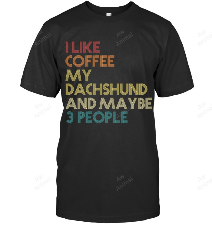 Dachshund Dog Owner Coffee Lovers Quote Vintage Retro