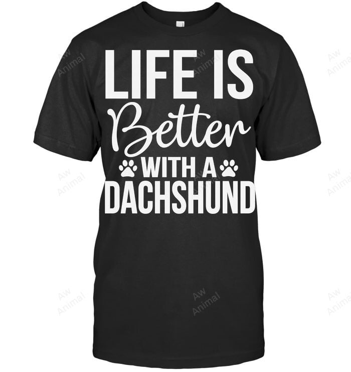 Life Better With Dachshund Dachshund Lover