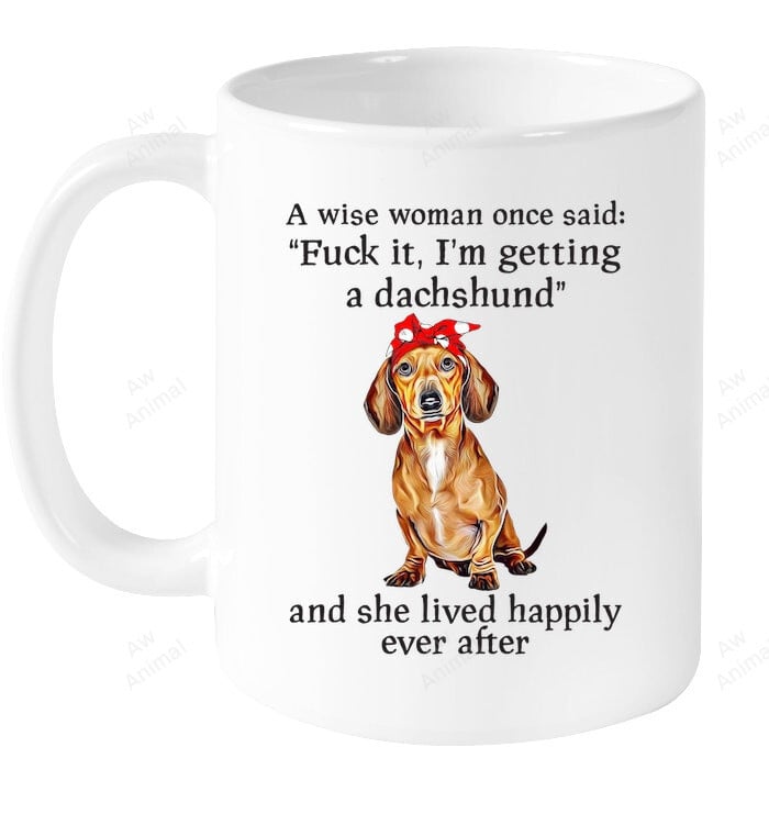 Wise Woman Once Said Mug