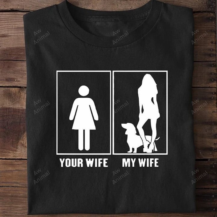 Funny Dachshund Your Wife My Wife 2