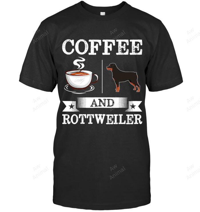 Rottweiler Coffee And Rottweiler