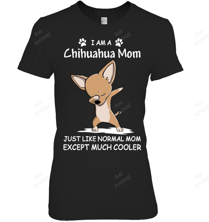 Chihuahua Mom Much Cooler