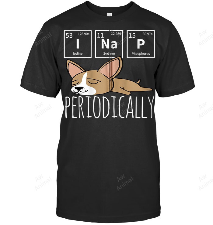 Funny Science I Nap Periodic Table Meme Meh Chihuahua Dog