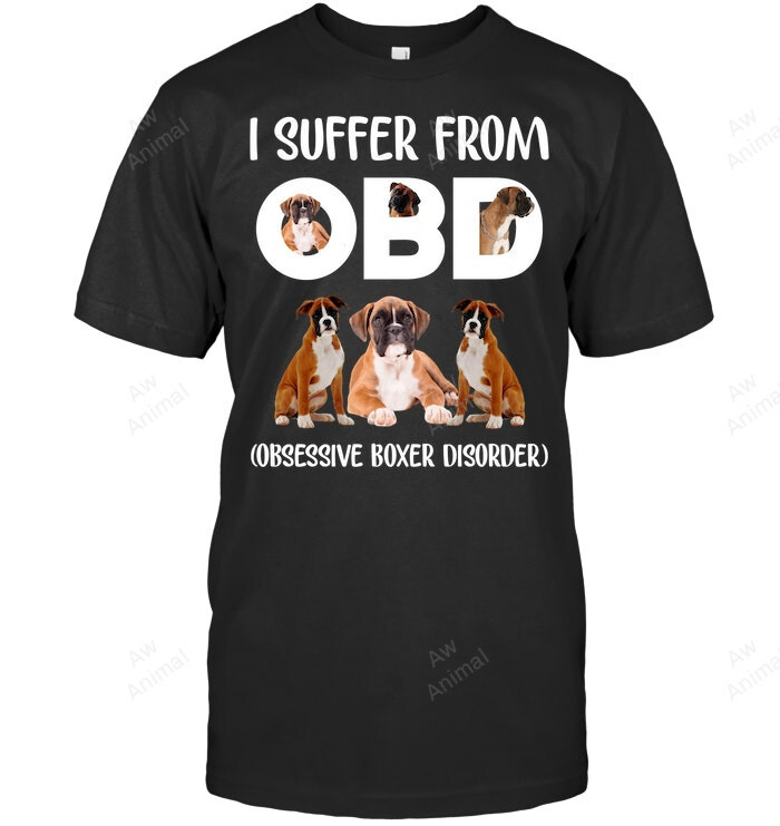 I Suffer From Obessive Boxer Disorder
