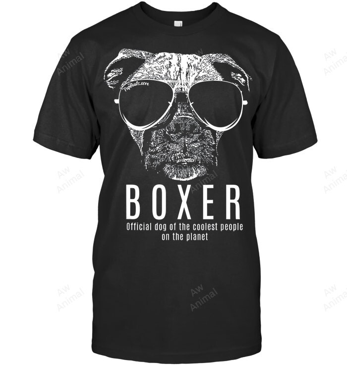 Boxer Official Dog Of The Coolest People On The Planet