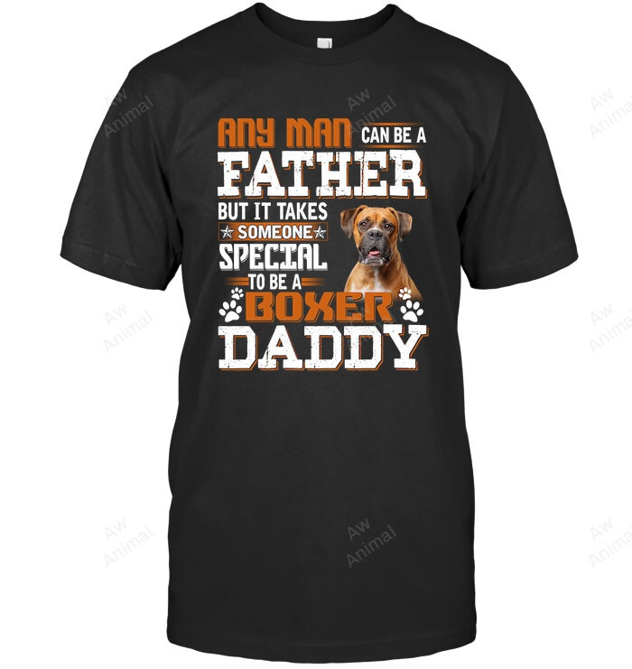 Boxer Any Man Can Be Father