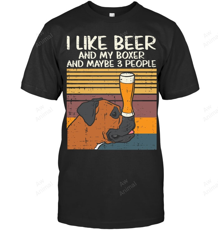 I Like Beer And My Boxer And Maybe People