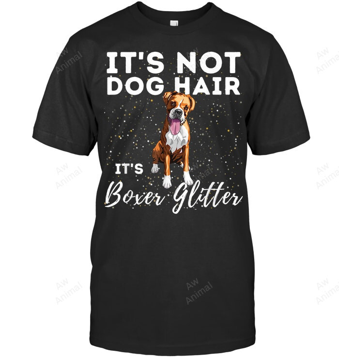 Its Not Dog Hair Its Boxer Glitter German Boxer Dog Owner