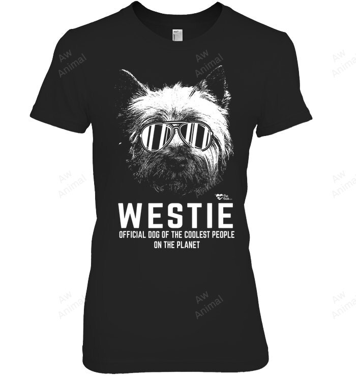 Westie Official Dog Of The Coolest Pup Lovers