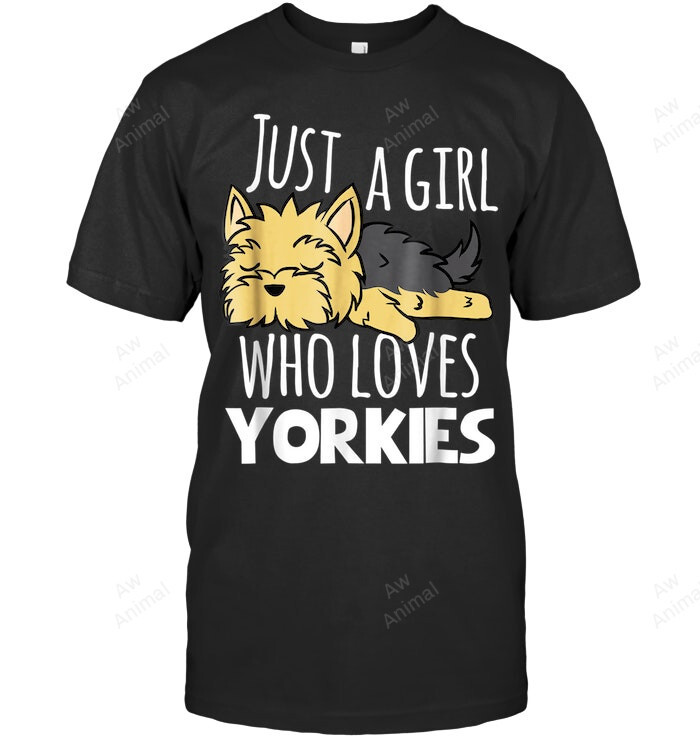Yorkshire Terrier Just Girl Who Loves Yorkies