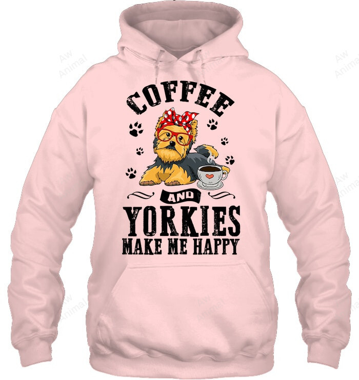 Coffee And Yorkie Make Me Happy