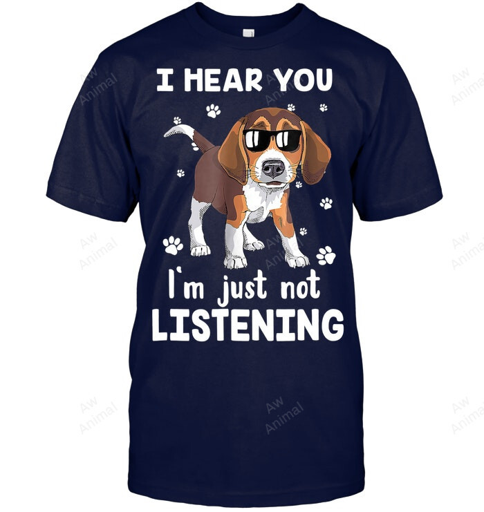 I Hear You Im Just Not Listening Beagle