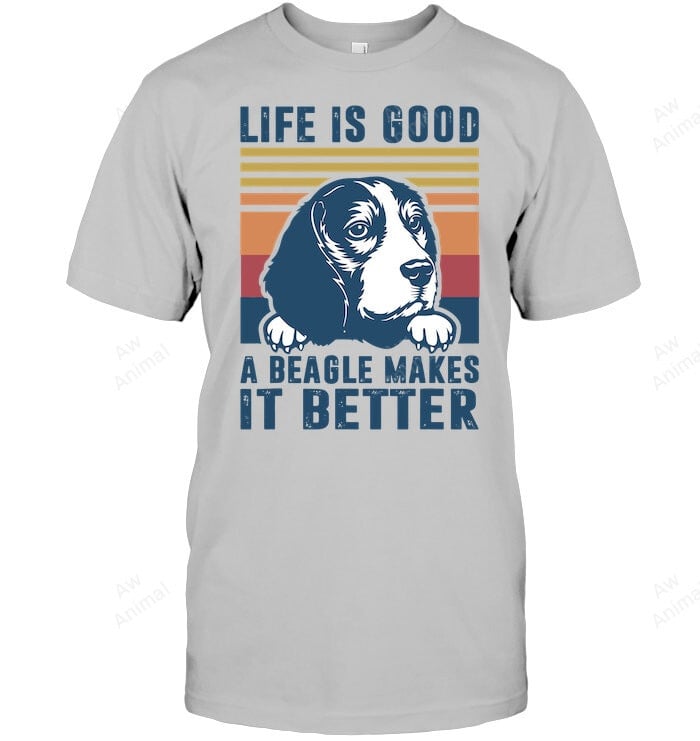 Life Is Good Beagle Makes It Better