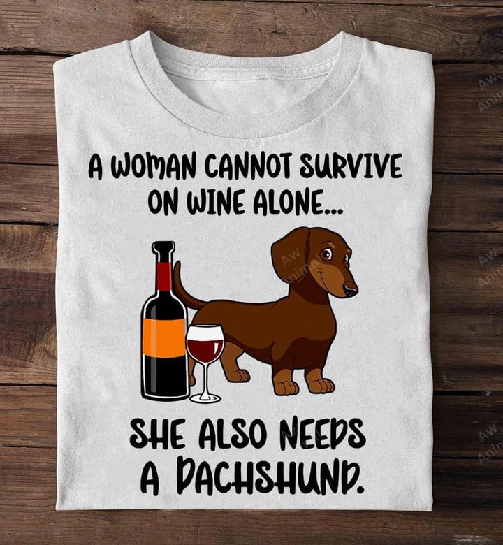 A Woman Cannot Survive On Wine Along