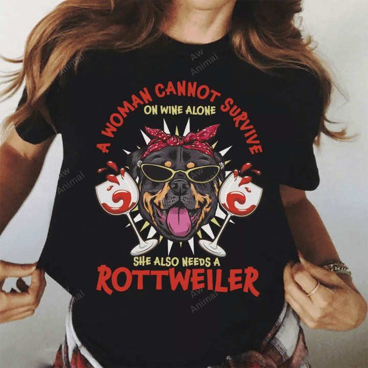 Woman Cannot Survive On Wine Alone Rottweiler