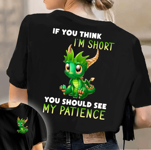 If You Think I'm Short Dragon All Over Print Shirt