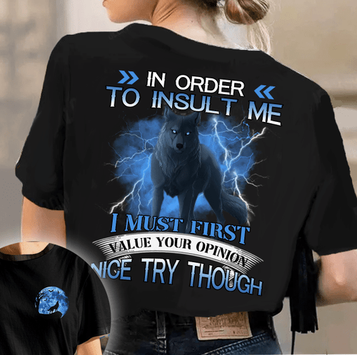 In Order To Insult Me Wolf All Over Print Shirt