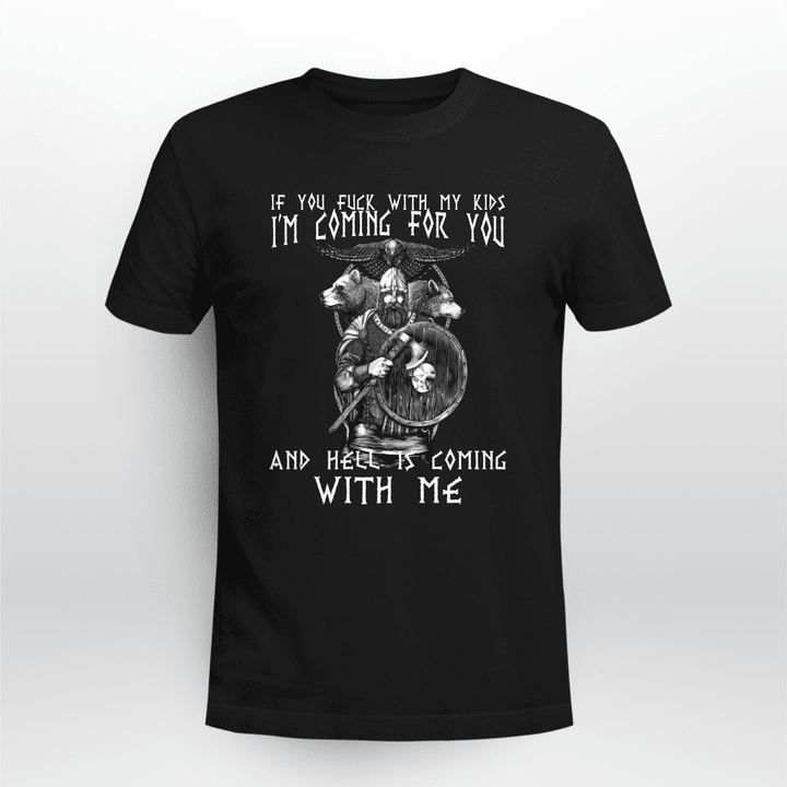 If You Fuck With My Kids Viking Shirt