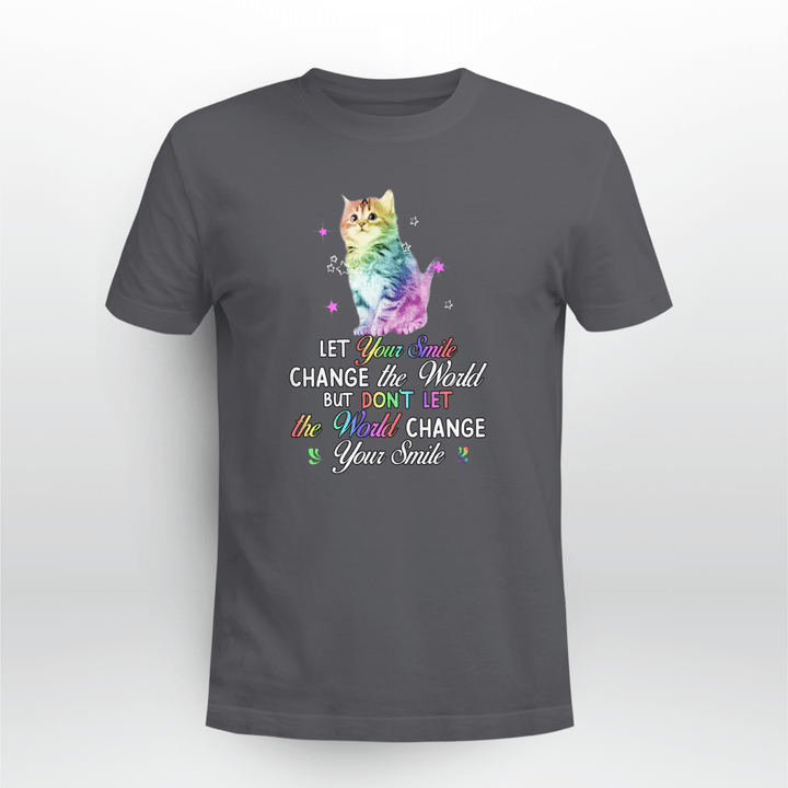 Let Your Smile Change The World Cat Shirt