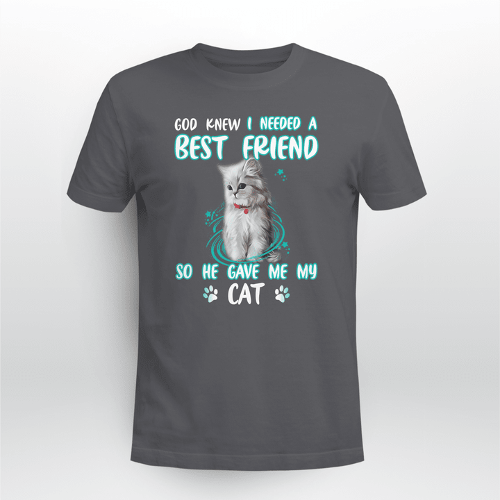 God Knew I Needed A Best Friend Cat Shirt