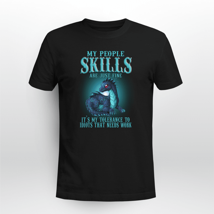 My People Skill Are Just Fine Dragon Shirt