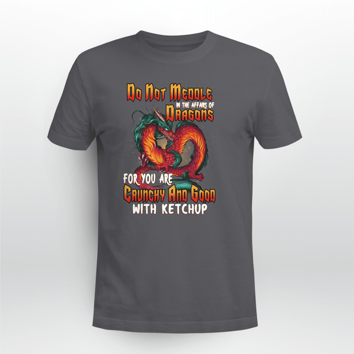 Do Not Meddle In the Affair Of Dragon Shirt
