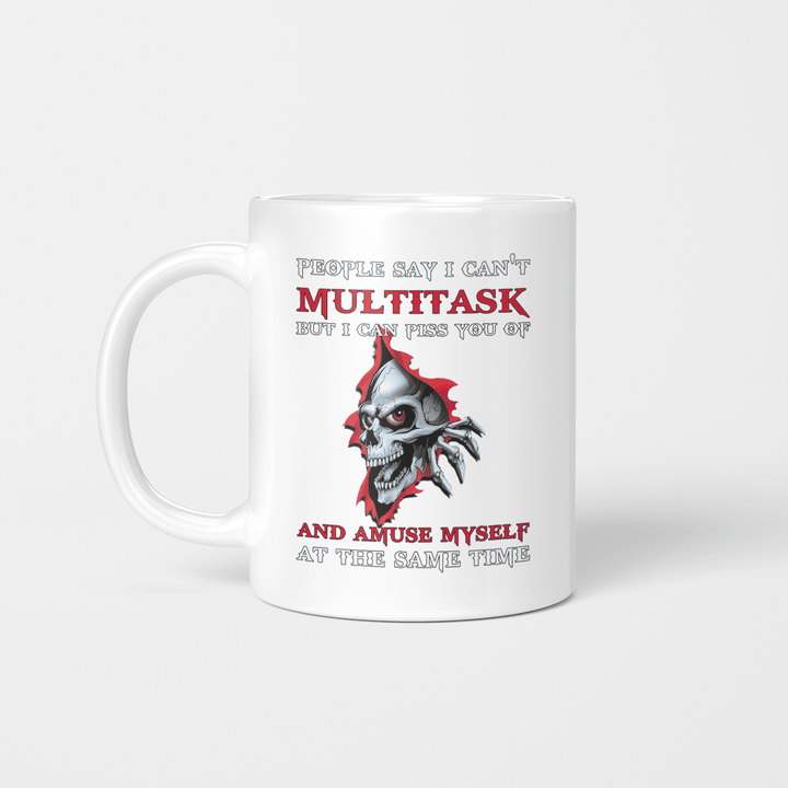 People Say I Can't Multitask Skull Mug