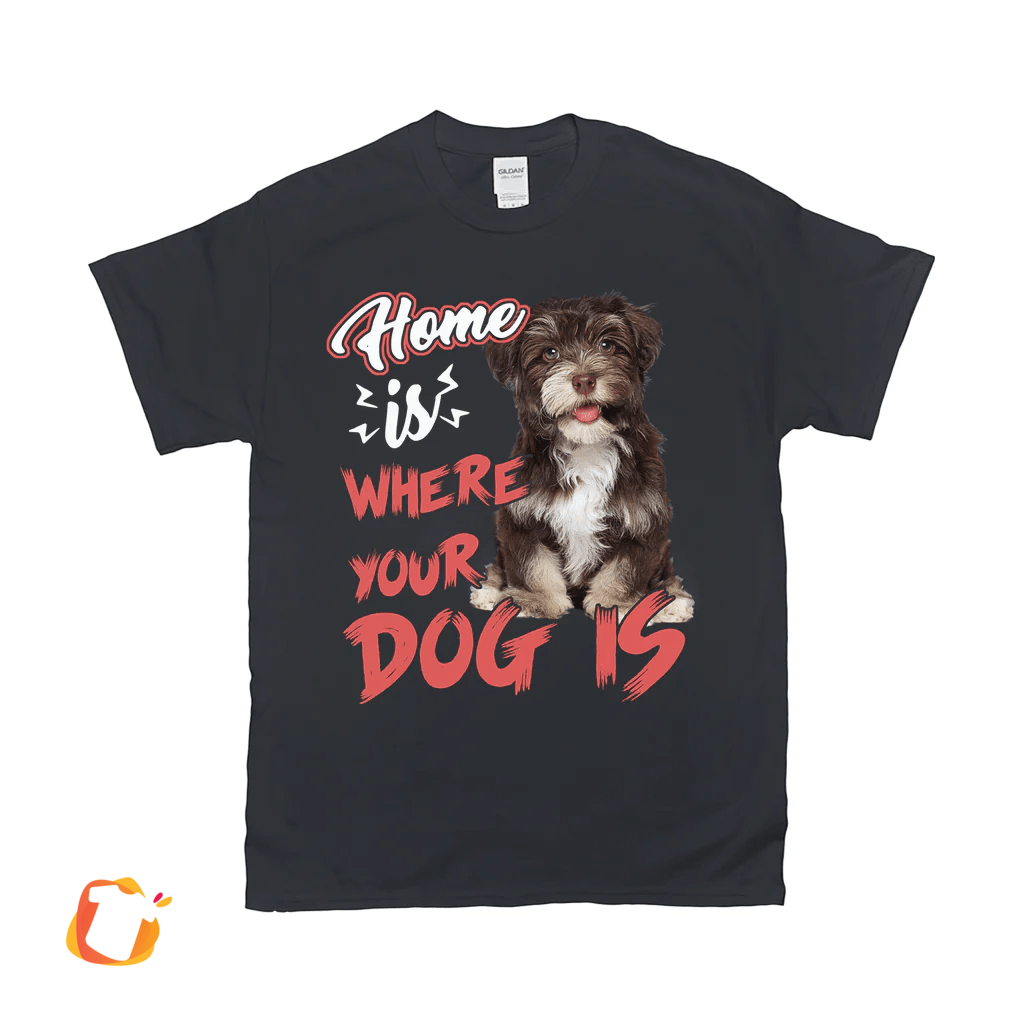 2D Home Is Where Your Pet Is Custom Pet Unisex T-shirt