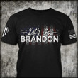 Let's Go Brandon Patriotic Limited Edition Apparels