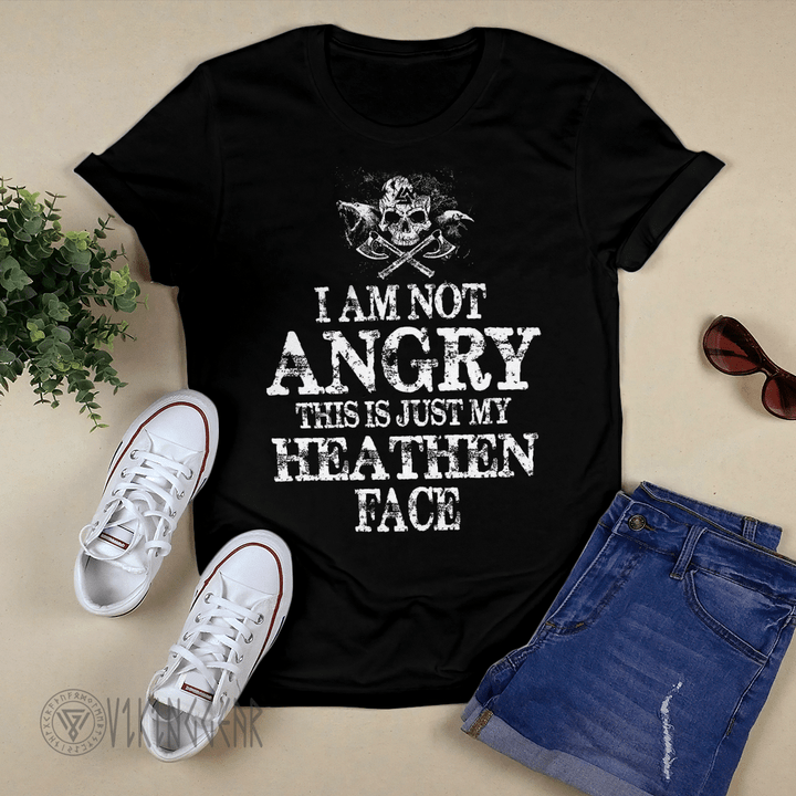 Viking Gear :  I Am Not Angry This Is Just My Heathen Face - Viking T-shirt
