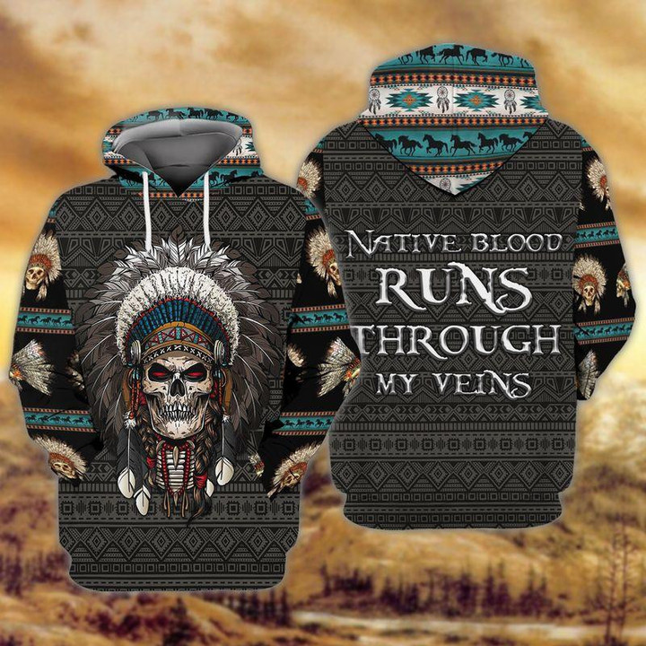 Native Blood Runs Through My Veins - Skull Native Hoodie