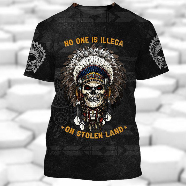No One Is Illegal On Stolen Land Native American Tshirt