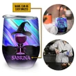 Witch I Need Wine To Focus Custom Wine Tumbler Personalized Witch Wine Tumbler Gift For Witch