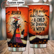My mother trained a witch Personalized Halloween Tumbler