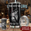 PERSONALIZED You and me we got this Tumbler